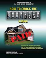 How to Crack the Mortgage Code