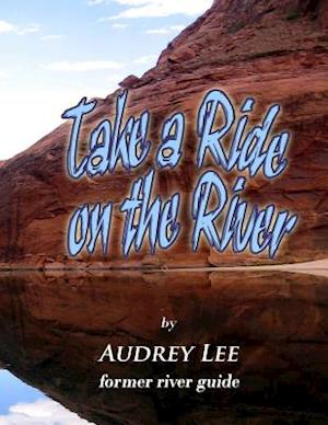 Take a Ride on the River