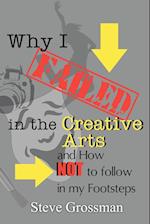 Why I FAILED in the Creative Arts