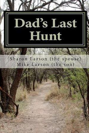 Dad's Last Hunt