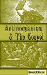 Antinomianism and the Gospel