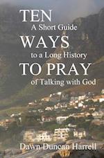 Ten Ways to Pray