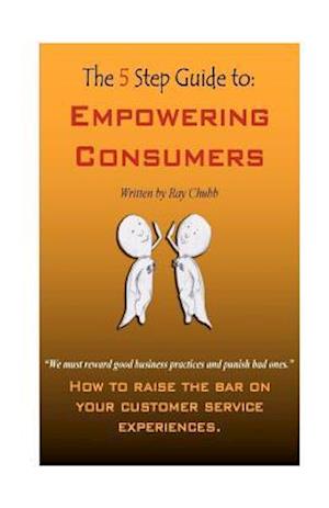 The 5 Step Guide to Empowering Consumers
