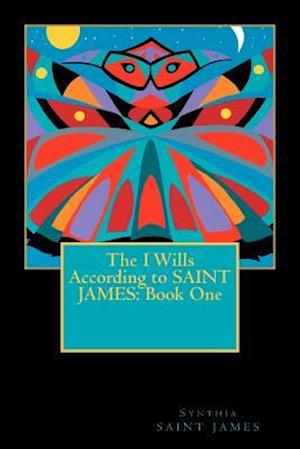 The I Wills According to Saint James