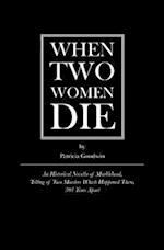 When Two Women Die