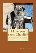 Have You Seen Charlie?