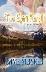 Two Spirit Ranch