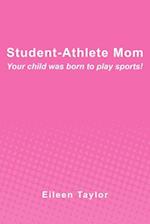 Student-Athlete Mom