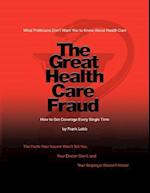 The Great Health Care Fraud