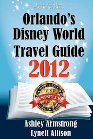 Orlando's Disney World Travel Guide 2012