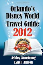 Orlando's Disney World Travel Guide 2012