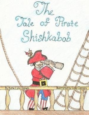 The Tale of Pirate Shishkabob