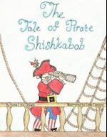 The Tale of Pirate Shishkabob