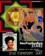 NeoPopRealism Starz: 21st Century ART: Erotica As A High Artistic Aspiration 