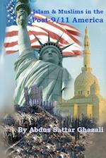 Islam & Muslims in the Post-9/11 America