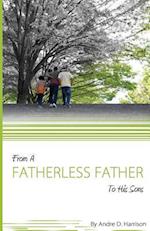 From a Fatherless Father to His Sons