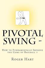 Pivotal Swing -