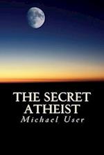 The Secret Atheist