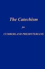 The Catechism for Cumberland Presbyterians