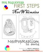First Steps: NeoWhimsies: NeoPopRealism Ink Drawing for Beginners 