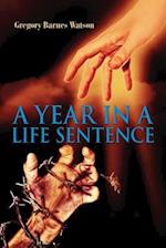 A Year in a Life Sentence
