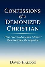 Confessions of a Demonized Christian