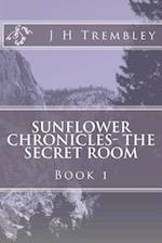 Sunflower Chronicles - The Secret Room