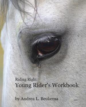 Riding Right Young Rider's Workbook