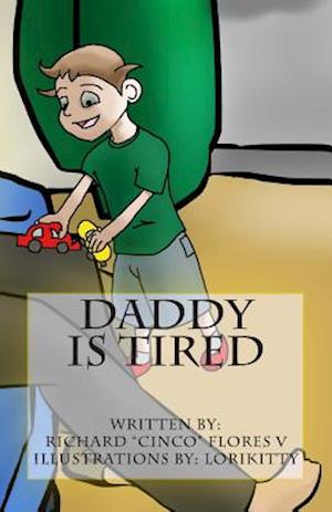 Daddy Is Tired