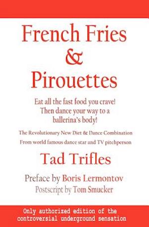 French Fries & Pirouettes