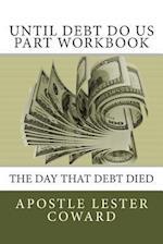 Until Debt Do Us Part Workbook