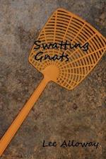 Swatting Gnats 