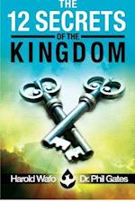 The 12 Secrets of the Kingdom