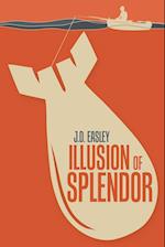 Illusion of Splendor