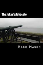 The Joker's Advocate