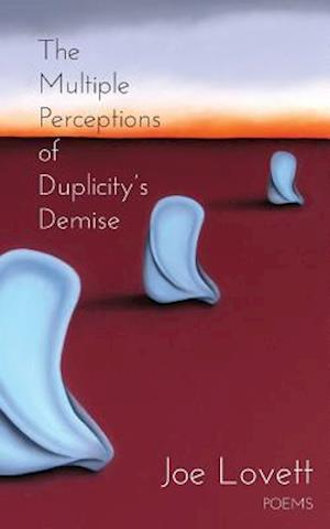 The Multiple Perceptions of Duplicity's Demise