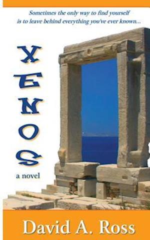 Xenos: A Romantic Novel of Travel and Self-Discovery in the Grecian Isles