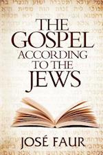 The Gospel According to the Jews
