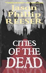 Cities of the Dead