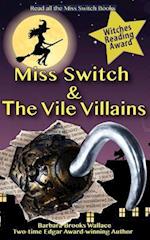 Miss Switch and the Vile Villains
