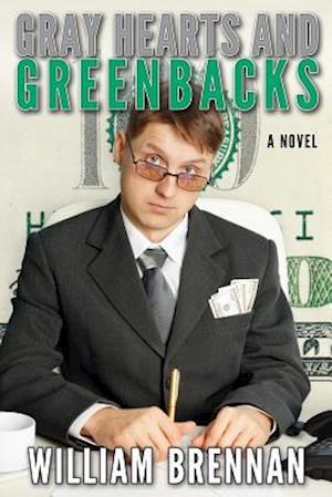 Gray Hearts and Greenbacks