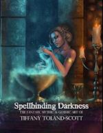 Spellbinding Darkness