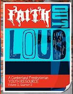 Faith Out Loud - Volume 2, Quarter 2