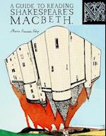A Guide to Reading Shakespeare's Macbeth