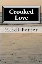 Crooked Love