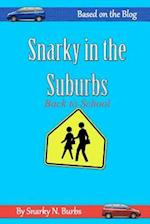 Snarky in the Suburbs: Back to School 