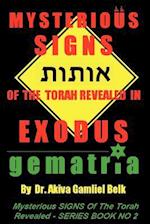 Mysterious Signs of the Torah Revealed in Exodus