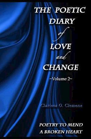 The Poetic Diary of Love and Change - Volume 2