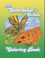 The Caterpillar's Dream Coloring Book