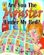 Are You the Monster Under My Bed?